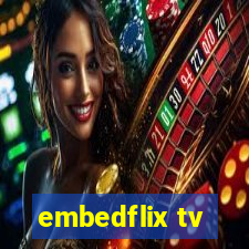 embedflix tv